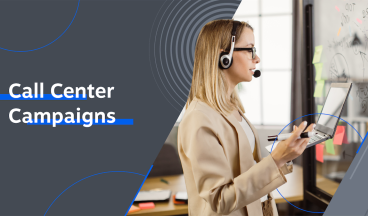 Call Center Campaigns for Sales and Support - Templates & Best Practices