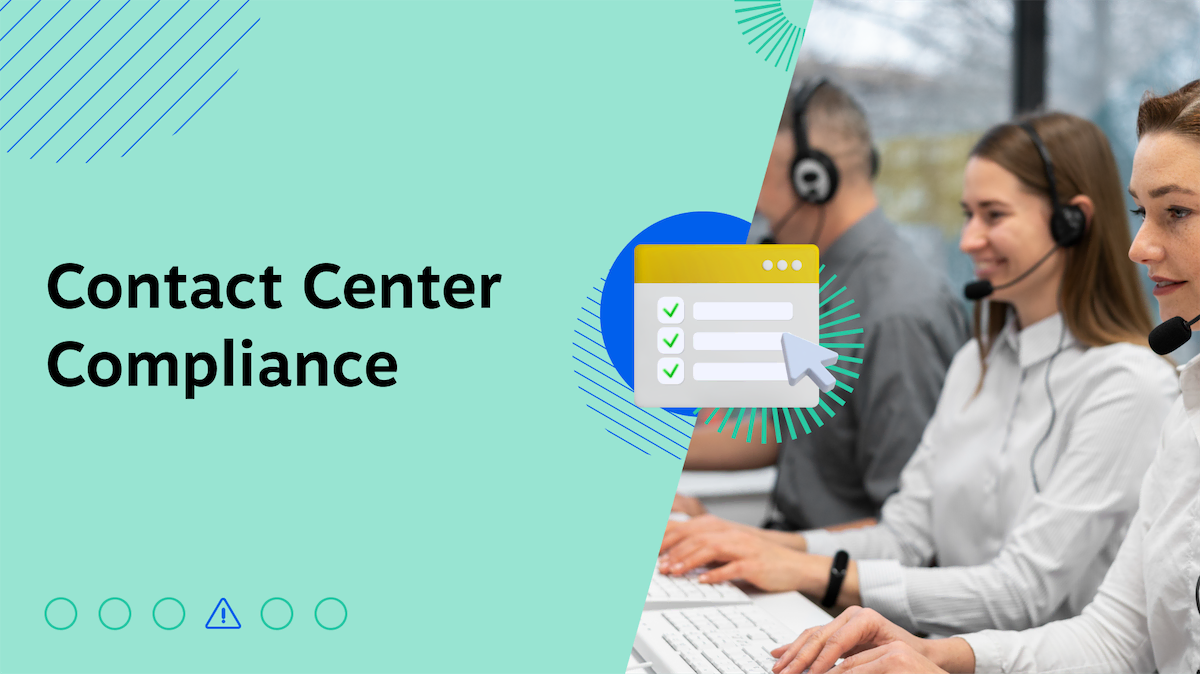 Contact Center Compliance: How to Reduce Business Risks