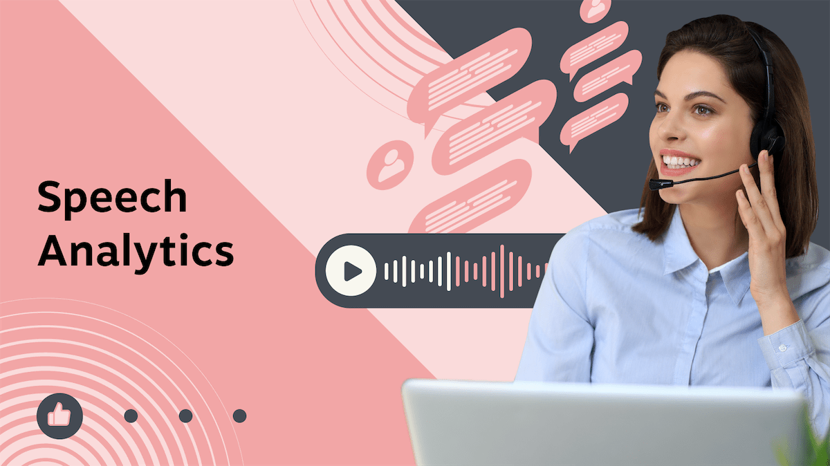 How to Use Speech Analytics in Your Call Center