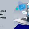 AI-powered Customer Experiences