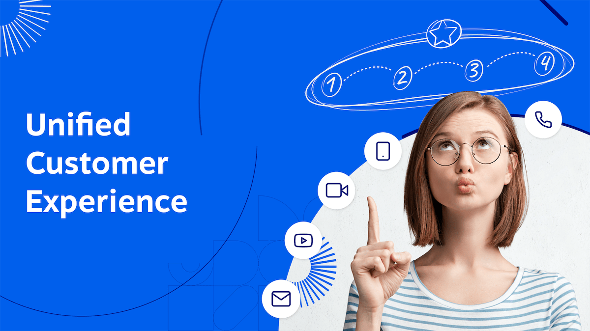 How to Create a Unified Customer Experience (CX) at Scale in Four Steps