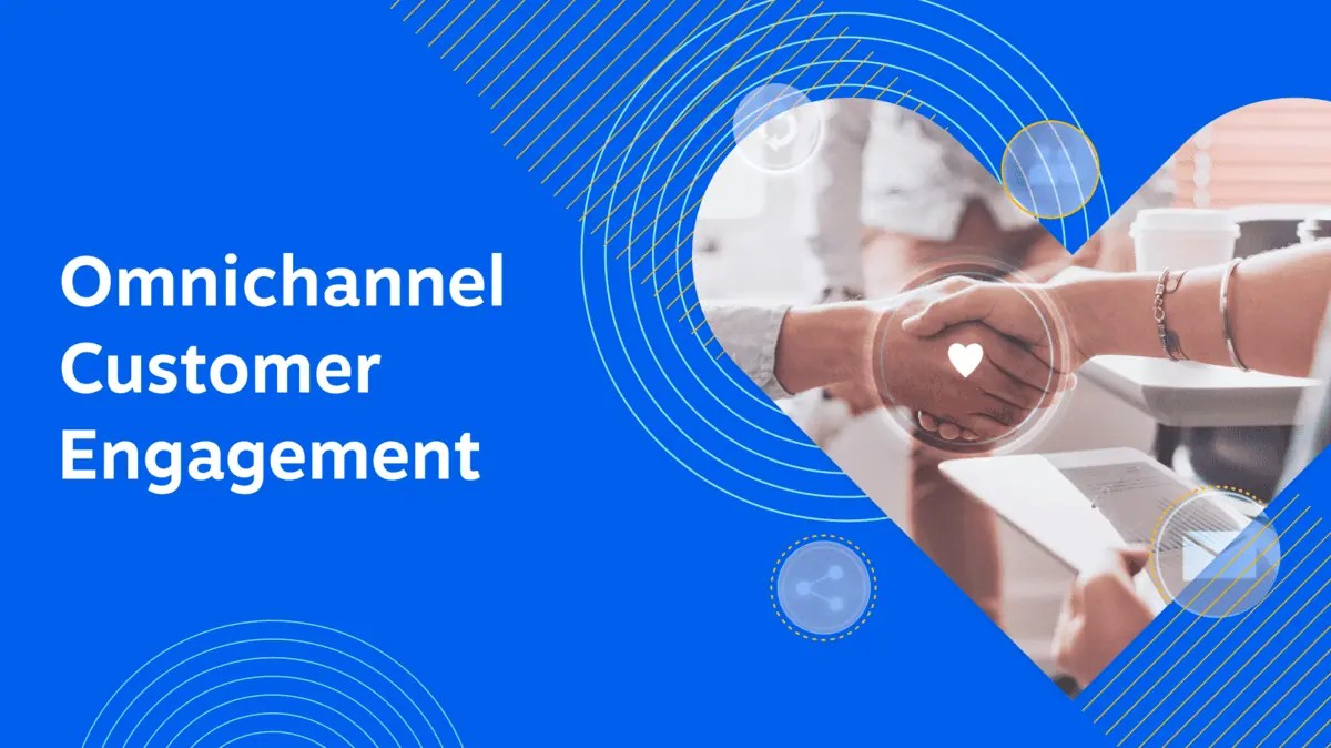 How to Create an Omnichannel Customer Engagement Strategy