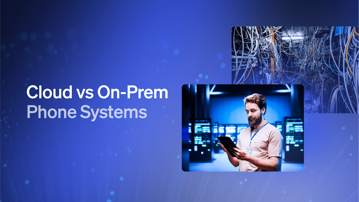 On-Premises Phone System vs. Hosted Cloud Phone System