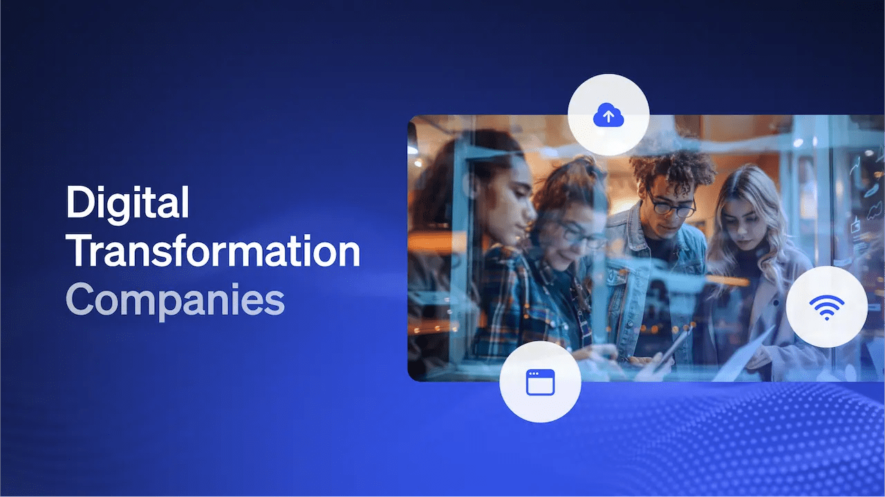 Best Digital Transformation Companies & Their Key to Success