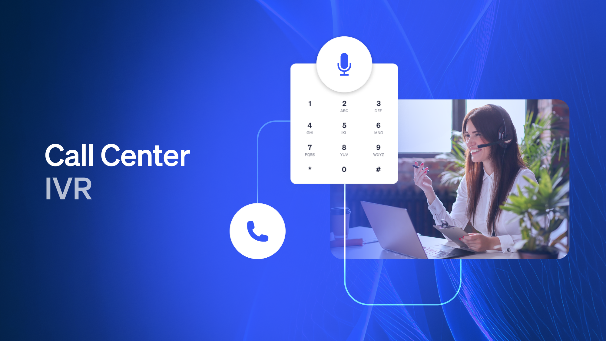 Call Center IVR: How It Works & Menu-Building Tips