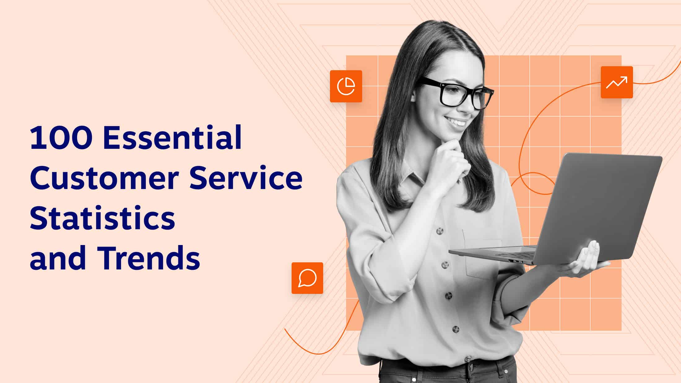 100+ Essential Customer Service Statistics & Trends for 2024